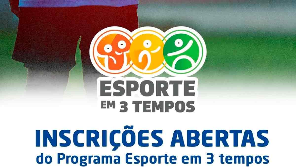 inscricoes abertas para programa esporte em 3 tempos