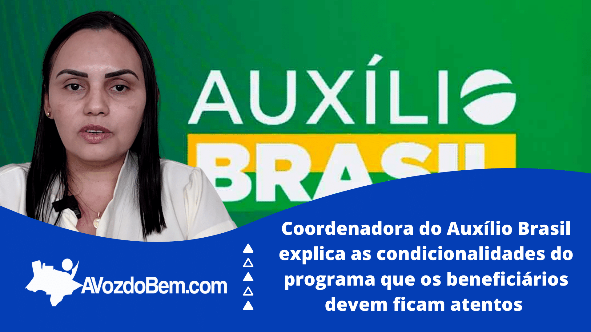 Coordenadora do Auxílio Brasil explica as condicionalidades do programa que os beneficiários devem ficam atentos