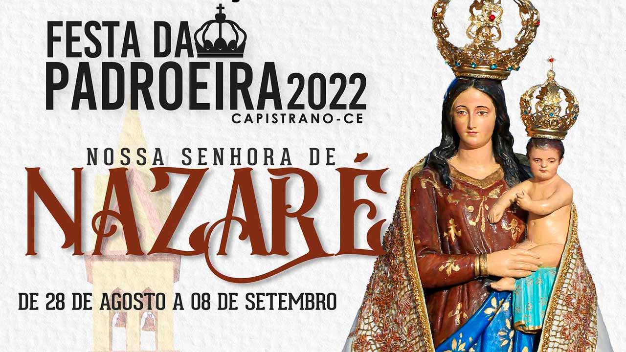 Confira a programação oficial da Festa de Nossa Senhora de Nazaré em Capistrano 2022