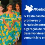 iv festa das pedras promoveu o fortalecimento da cultura, a geração de renda e o desenvolvimento comunitário em itapiúnafg