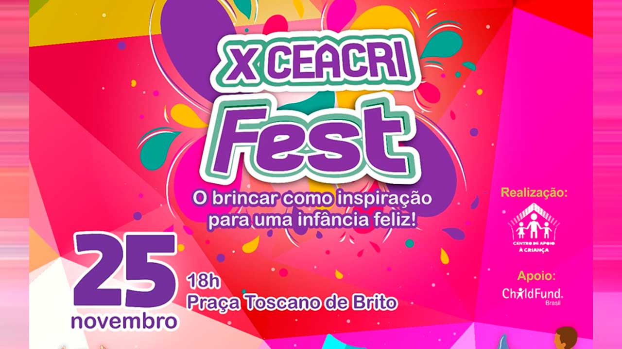 centro de apoio à criança realizará x ceacri fest em itapiúna