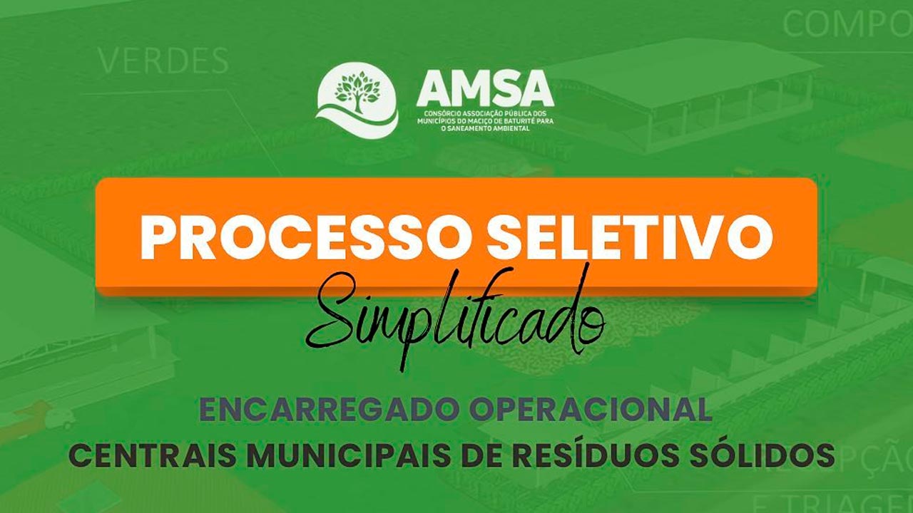 consórcio amsa realizará processo seletivo para preencher 12 vagas de encarregado operacional nas cmrs