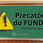 confira as principais dúvidas sobre o pagamento do precatório do fundef do governo do ceará