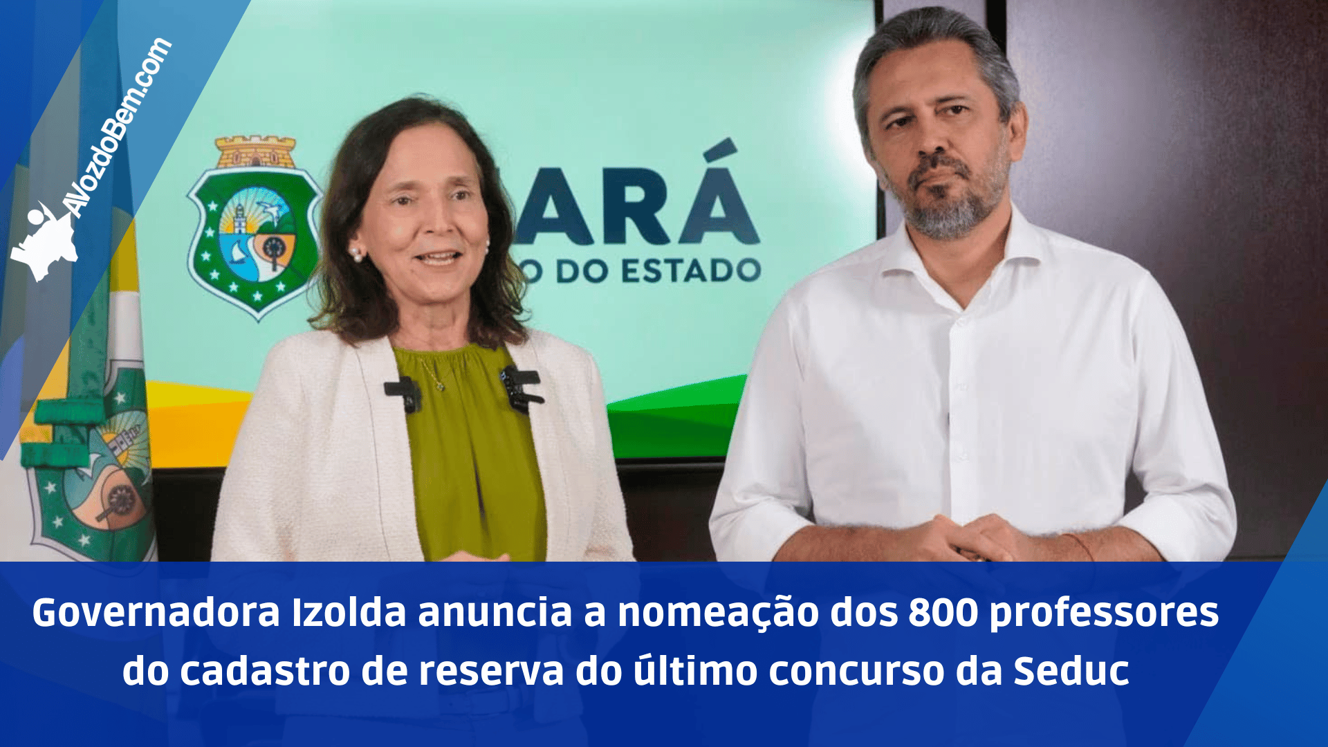 governadora izolda anuncia a nomeação dos 800 professores do cadastro de reserva do último concurso da seduc .