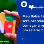 meu bolsa família será cancelado se eu começar a receber um salário