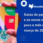 as datas de pagamento e os novos valores para o mês de março de 2023