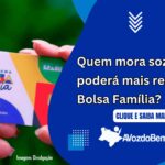 quem mora sozinho não poderá mais receber o bolsa família