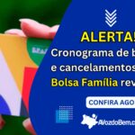 alerta cronograma de bloqueios e cancelamentos do bolsa família revelado confira agora