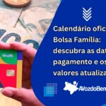 calendário oficial do bolsa família descubra as datas de pagamento e os valores atualizados