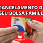 conheça o processo que pode resultar no cancelamento do seu bolsa família saiba tudo agora