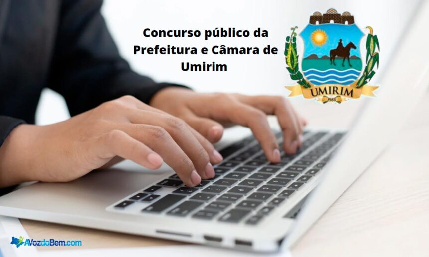 inscrições abertas para o concurso da prefeitura e câmara de umirim