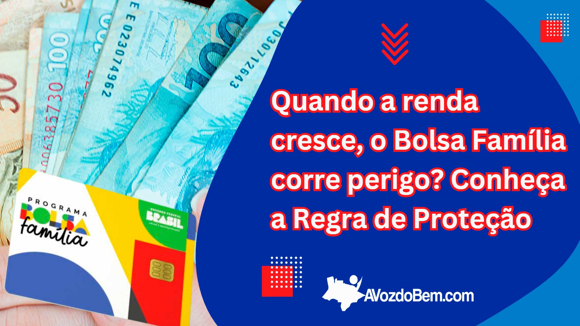 quando a renda cresce, o bolsa família corre perigo conheça a regra de proteçãoghh