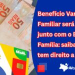 Benefício Variável Familiar será pago junto com o Bolsa Família: saiba se você tem direito a receber