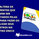 MDS altera os documentos que devem ser apresentados pelas famílias para fazer ou atualizar seus registros no Cadastro único