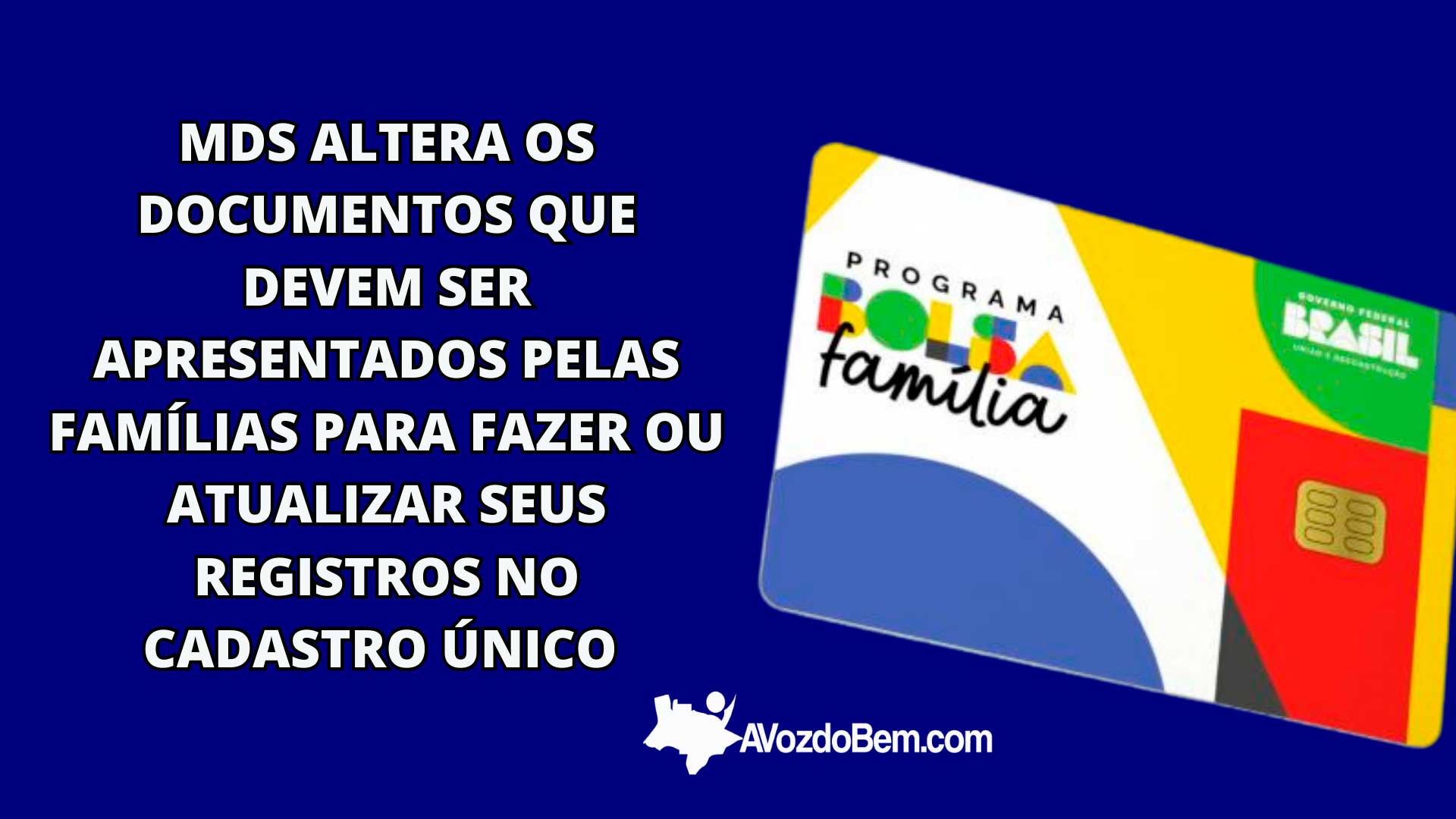 MDS altera os documentos que devem ser apresentados pelas famílias para fazer ou atualizar seus registros no Cadastro único