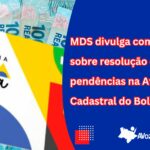 MDS divulga comunicado sobre resolução de pendências na Averiguação Cadastral do Bolsa Família