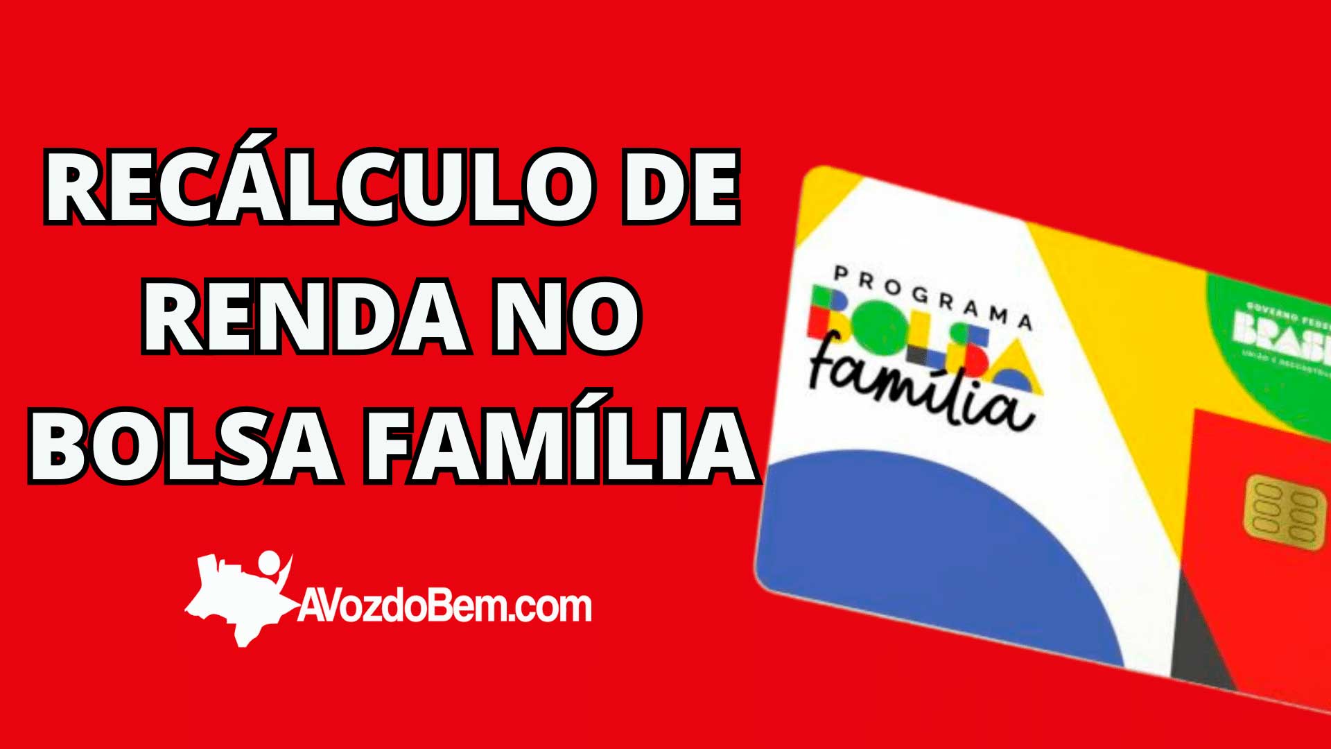 Recálculo de renda no Bolsa Família: integração CNIS e Cadastro Único trará consequências para alguns beneficiários