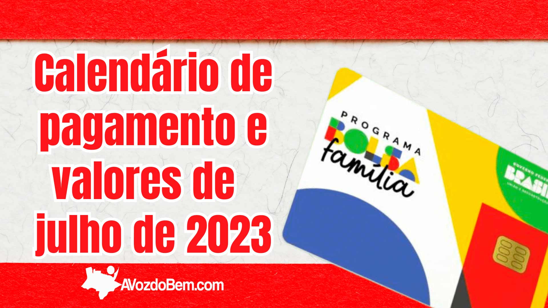Calendário de pagamento e valores do Bolsa Família em julho de 2023