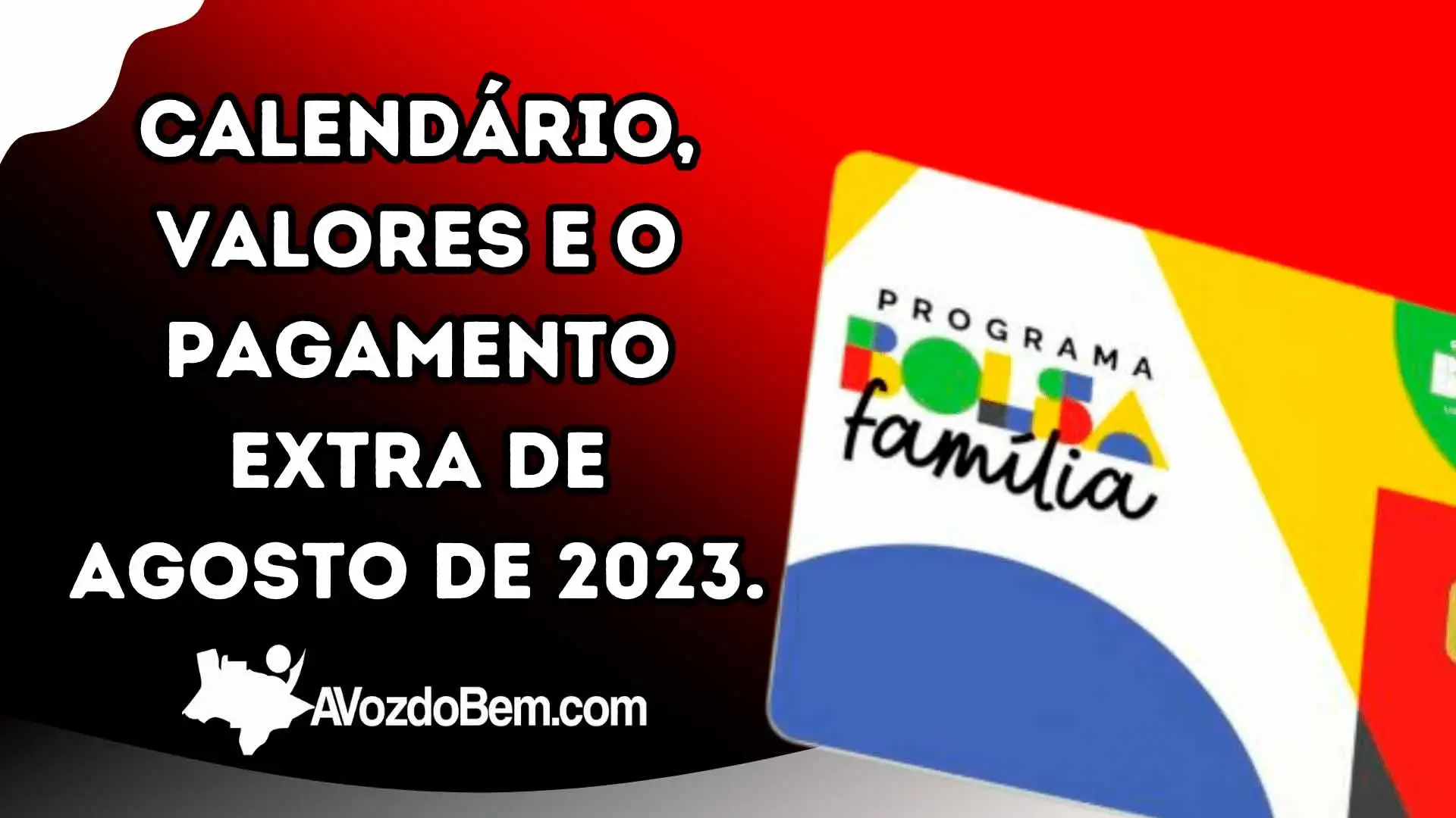 Calendário do Bolsa Família para agosto 2023: Conheça os valores e o pagamento extra