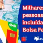 Milhares de pessoas são incluídas no Bolsa Família