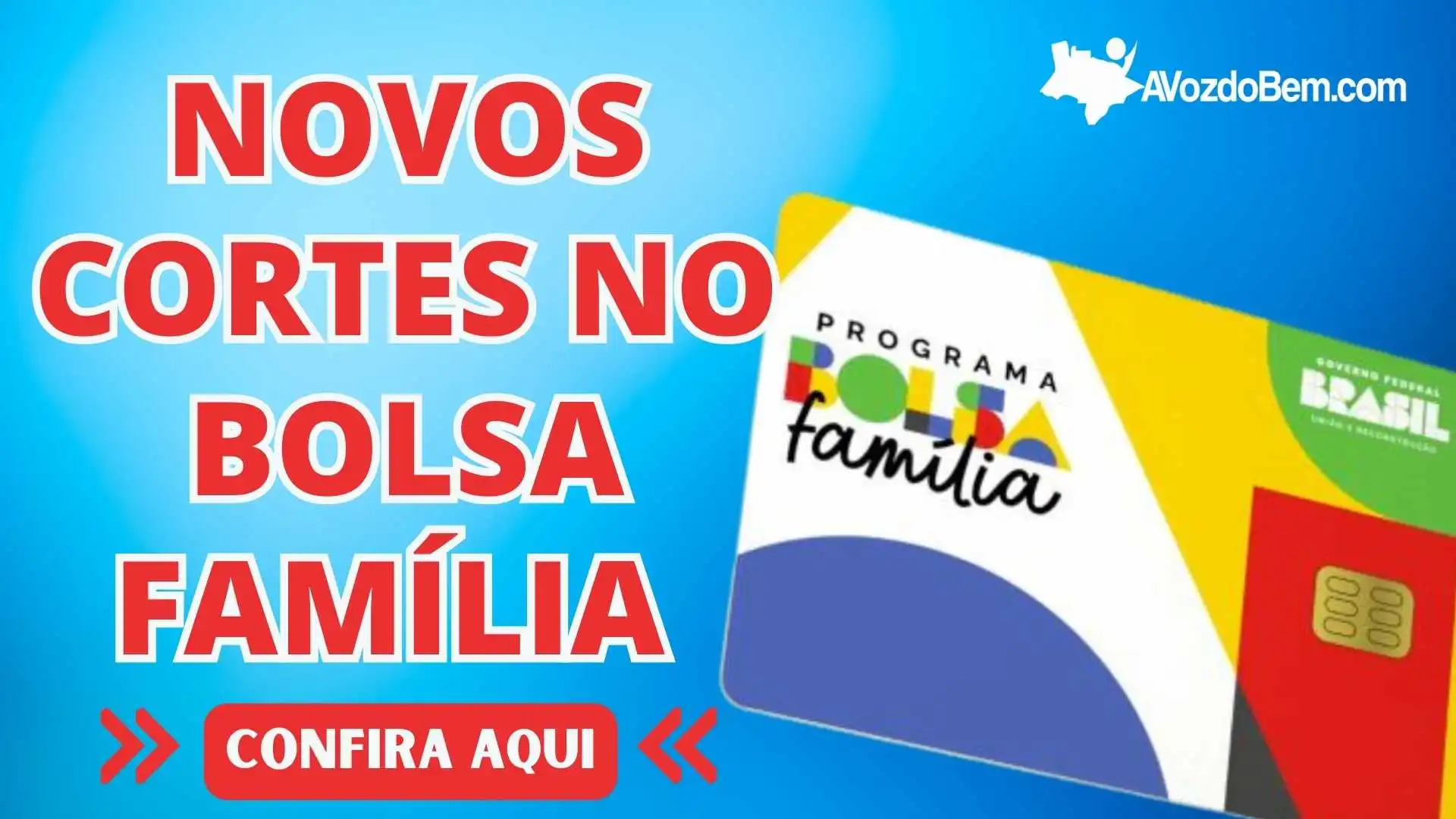 Novos cortes no Bolsa Família afetará a folha de pagamento de agosto de 2023