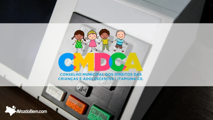 CMDCA de Itapiúna divulga edital sobre a participação de fiscais no processo de escolha dos conselheiros tutelares