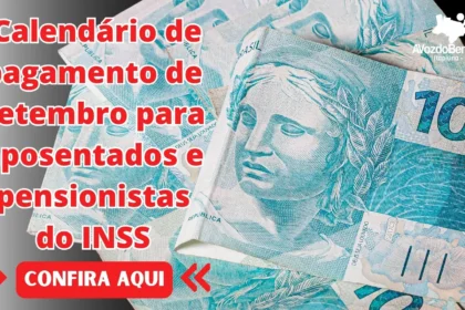 Calendário de pagamento de setembro para aposentados e pensionistas do INSS