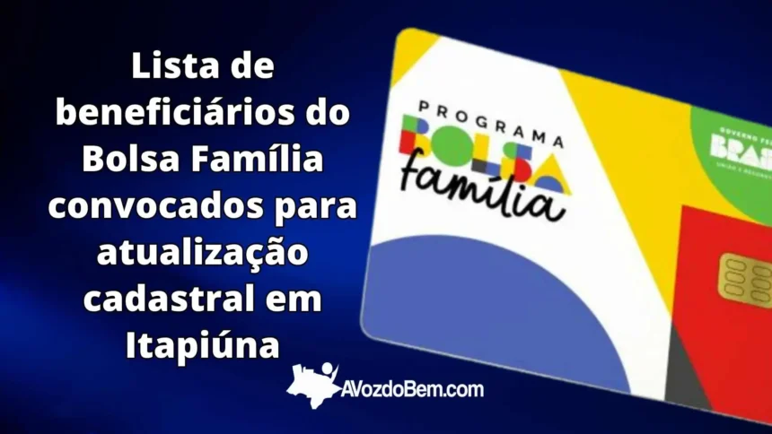 SETAS de Itapiúna divulga lista de beneficiários do Bolsa Família convocados para atualização cadastral na segunda (11)