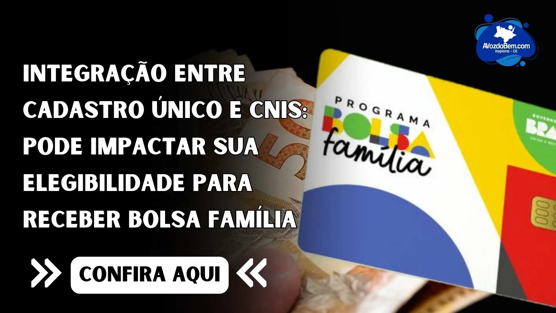Integração entre Cadastro Único e CNIS: pode impactar sua elegibilidade para receber Bolsa Família