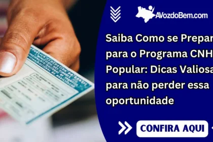 Saiba Como se Preparar para o Programa CNH Popular: Dicas Valiosas para não perder essa oportunidade