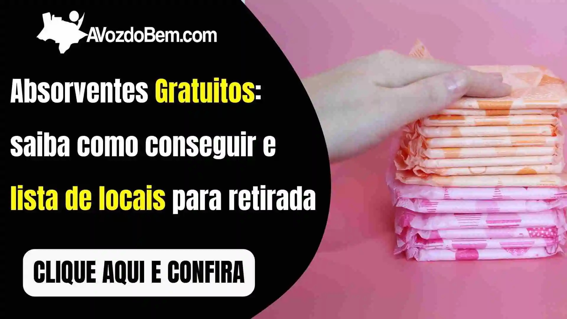 Absorventes Grátis: saiba como conseguir e lista de locais para retirada