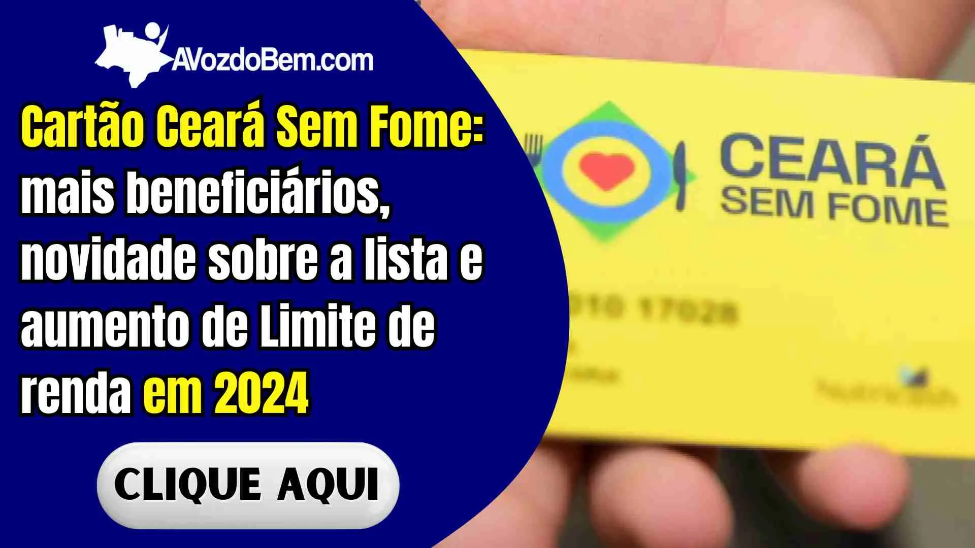 Cartão Ceará Sem Fome: mais beneficiários, novidade sobre a lista e aumento de Limite de renda em 2024