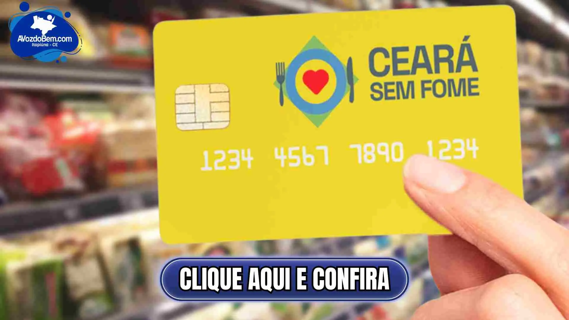 Cartão Ceará Sem Fome: saiba quando sai a nova lista
