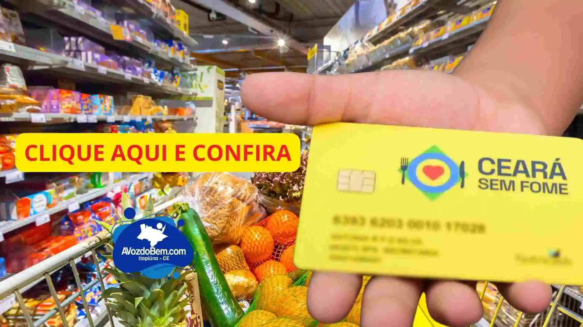 Saiba quando serão entregues os novos Cartões Ceará Sem Fome aos Municípios