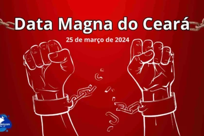 Data Magna: Dia 25 de março será feriado no Ceará