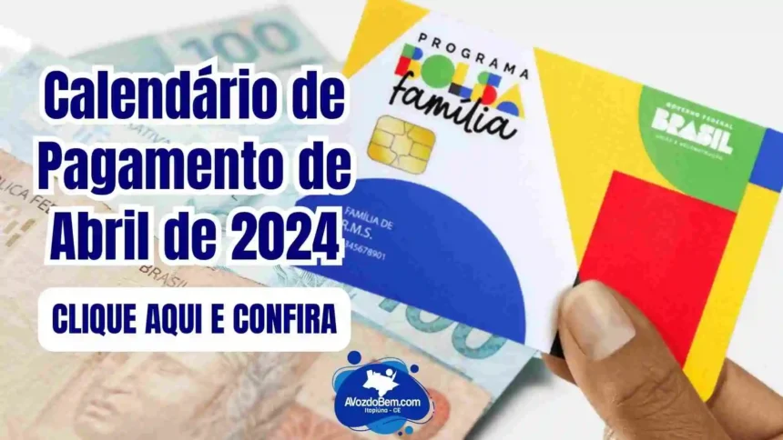 Calendário de Pagamento do Bolsa Família de Abril de 2024