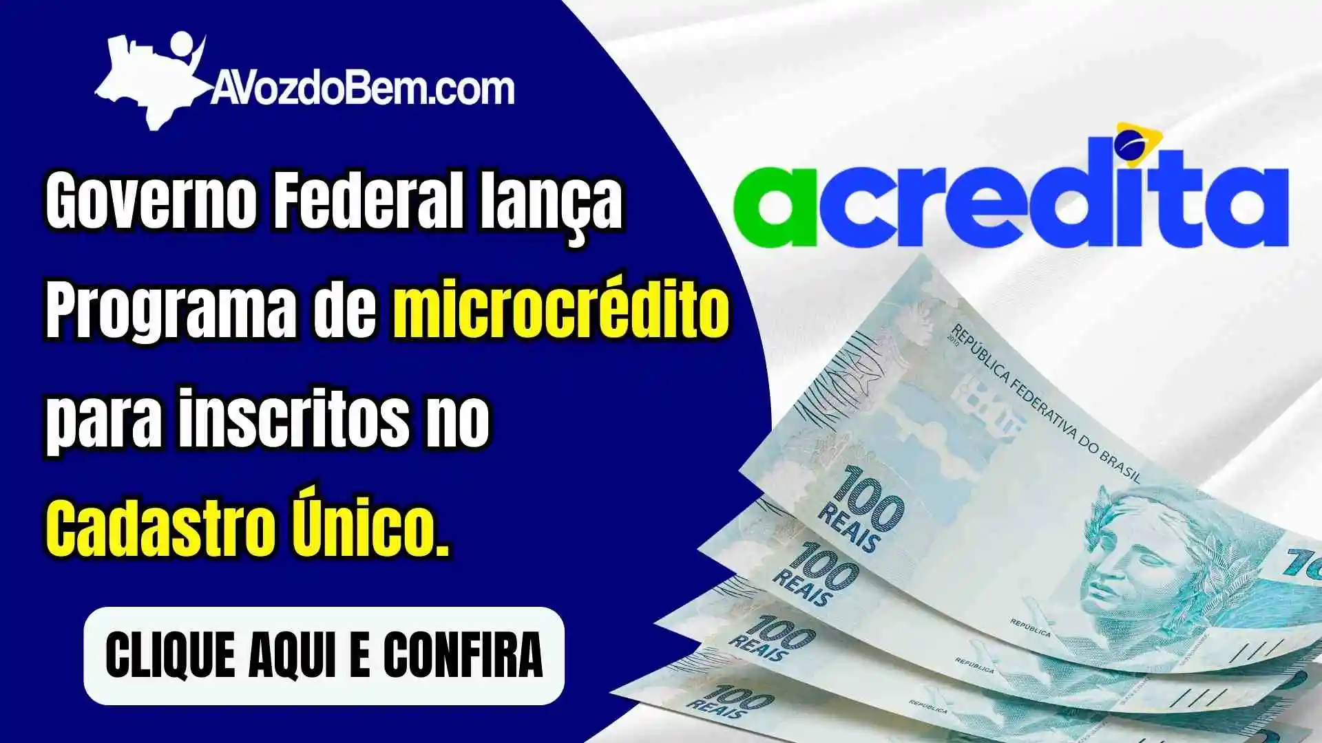 Governo Federal lança Programa de microcrédito para inscritos no Cadastro Único