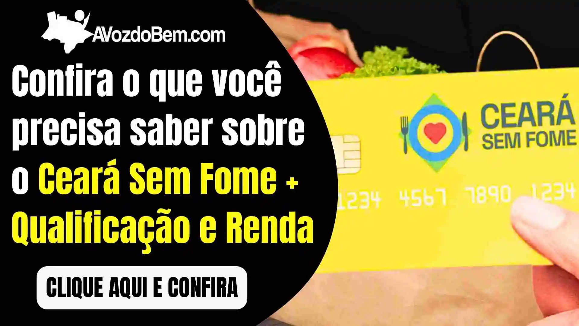 Confira o que você precisa saber sobre o Ceará Sem Fome + Qualificação e Renda