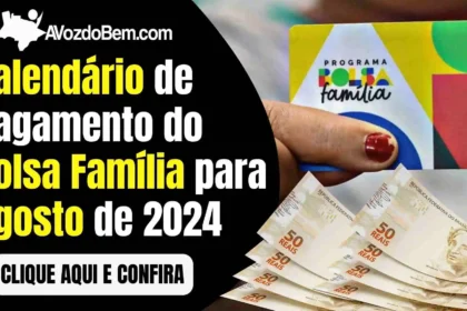 Calendário de Pagamento do Bolsa Família para agosto de 2024