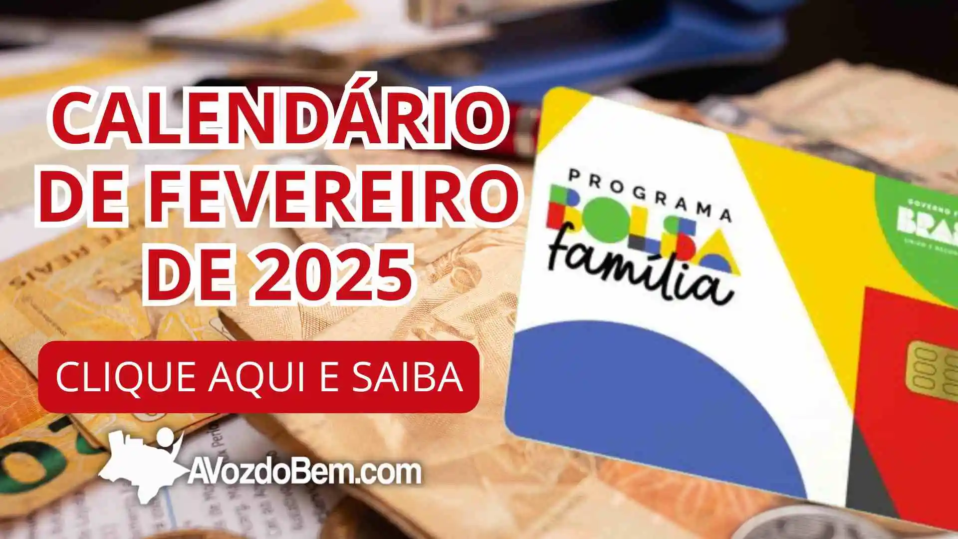 Calendário do Bolsa Família - Pagamentos de Fevereiro de 2025