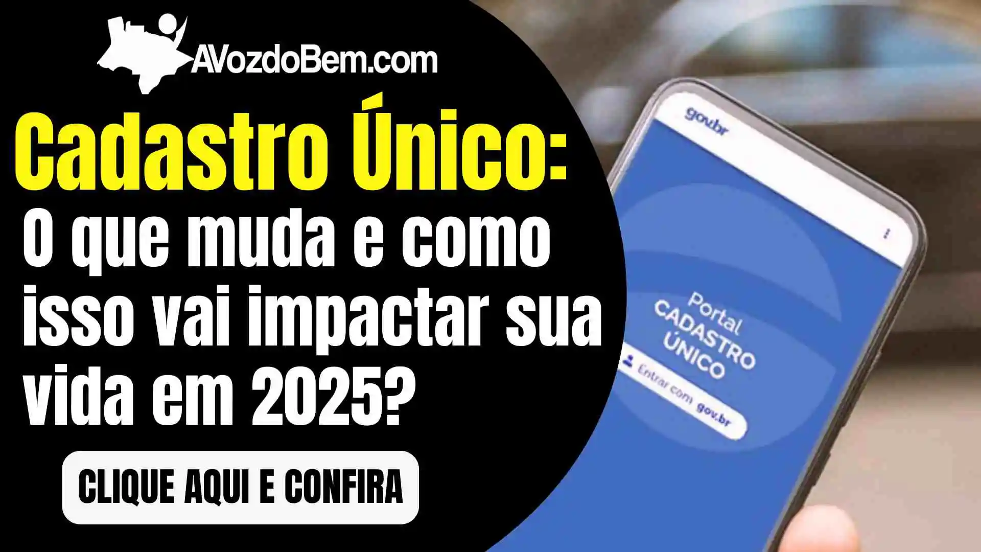 Novo Cadastro Único: O que muda e como isso vai impactar sua vida em 2025?