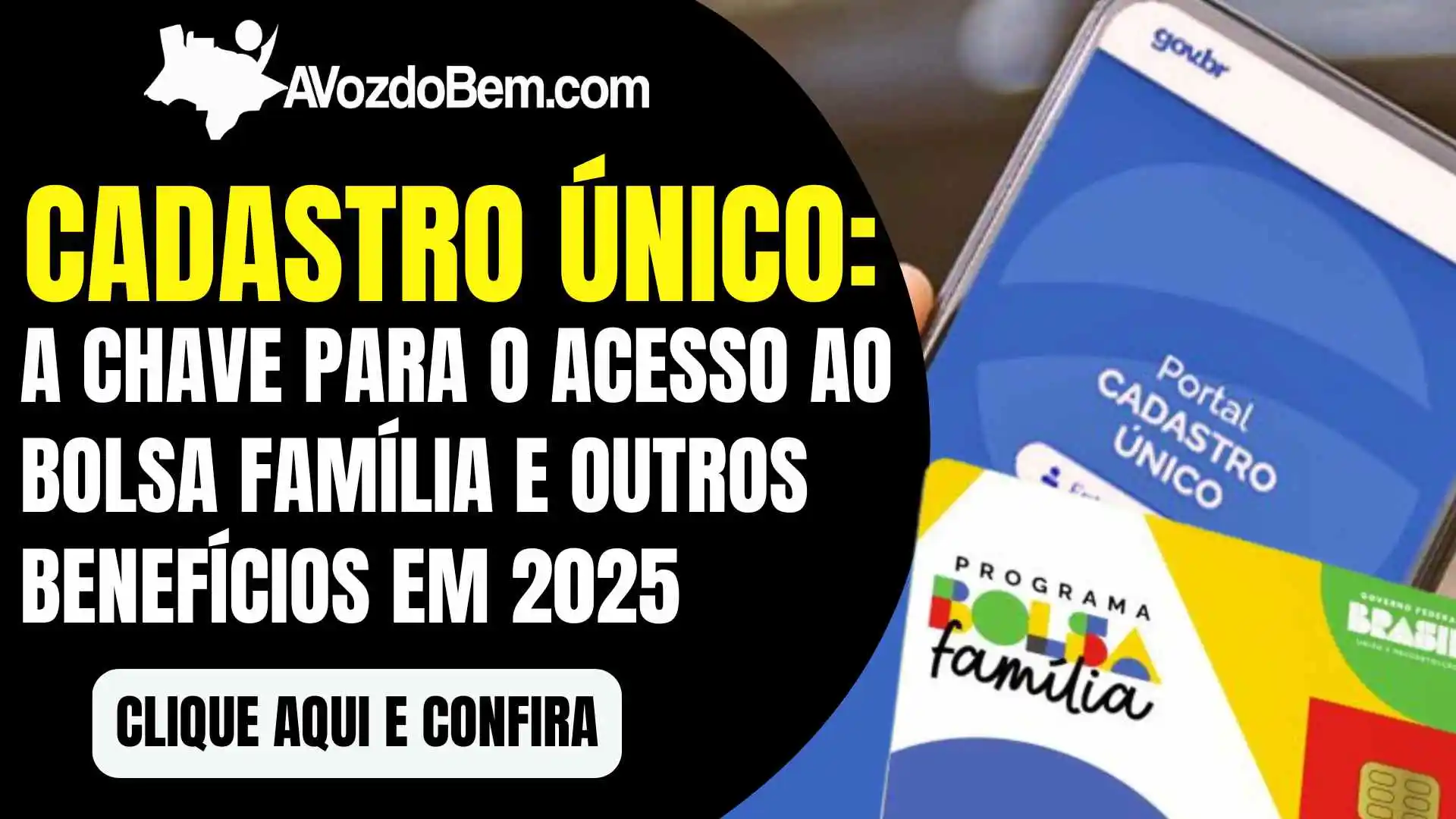 Não perca essa chance! Cadastro Único 2025 é a chave para conquistar o Bolsa Família