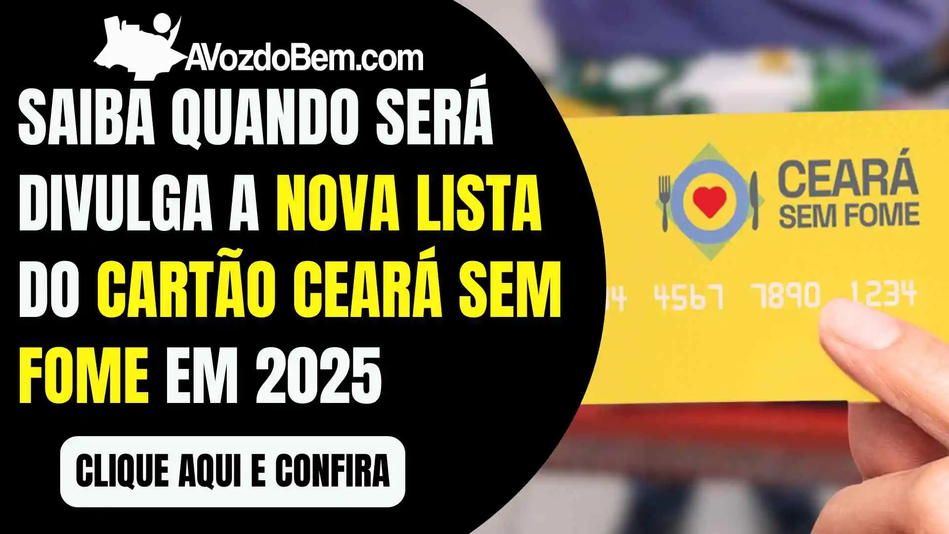 Descubra quando sai a nova lista do Cartão Ceará Sem Fome em 2025