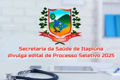 Secretaria da Saúde de Itapiúna divulga edital de Processo Seletivo 2025