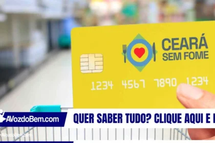 Confira lista e data de entrega do cartão Ceará Sem Fome em Itapiúna
