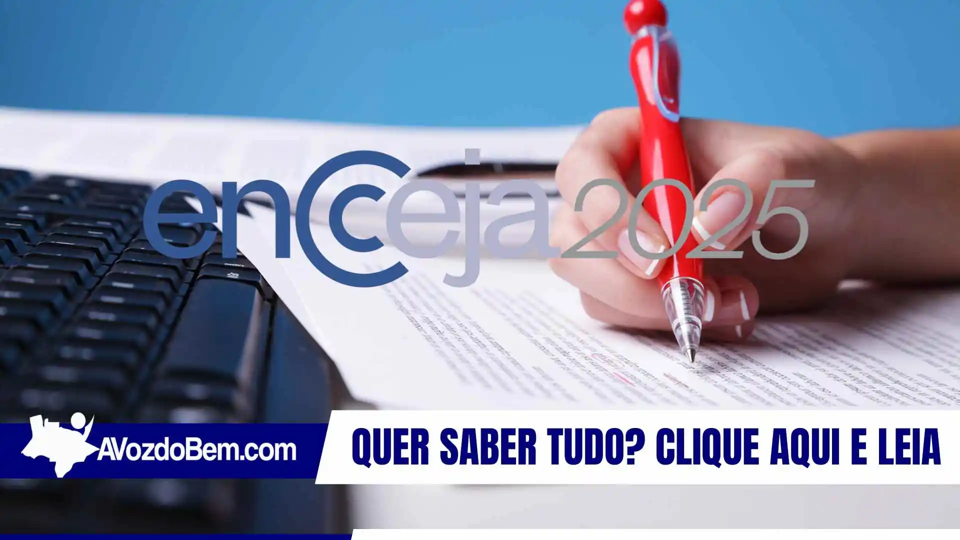 Inscrição do Encceja 2025 já começou; veja datas, locais e como se inscrever