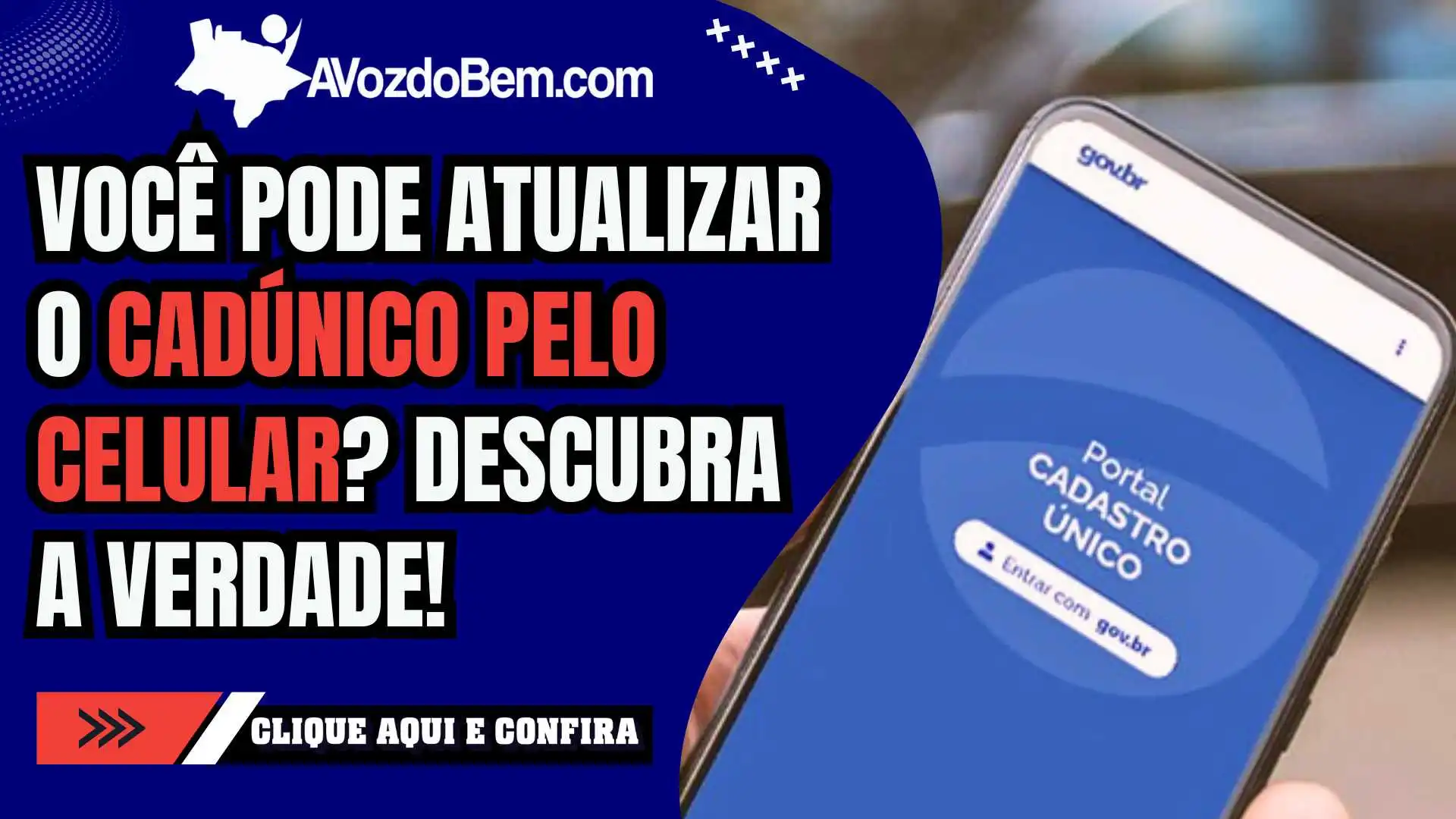 Você pode atualizar o CadÚnico pelo celular? Descubra a verdade!