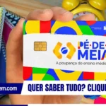 Atenção estudantes! R$ 200 do Pé-de-Meia já estão sendo pagos