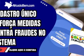 Cadastro Único reforça medidas contra fraudes no sistema