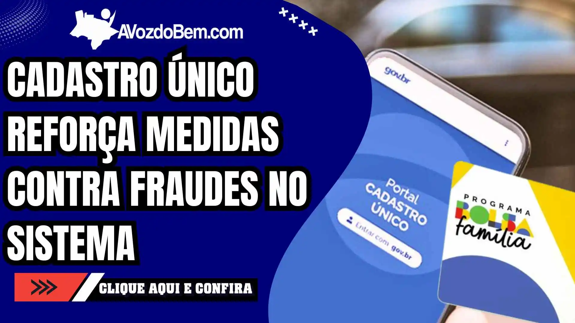 Cadastro Único reforça medidas contra fraudes no sistema